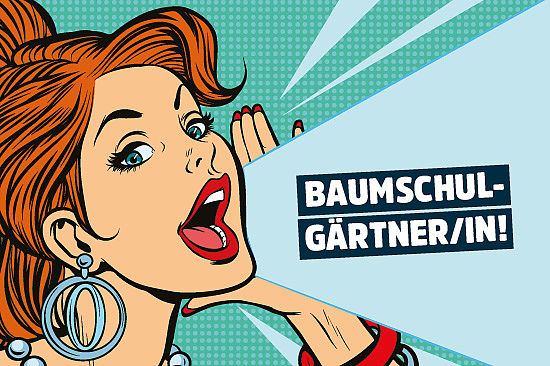 Bild im Comicstil: junge, rufende Frau. Text: „Baumschul-Gärtner/in!“