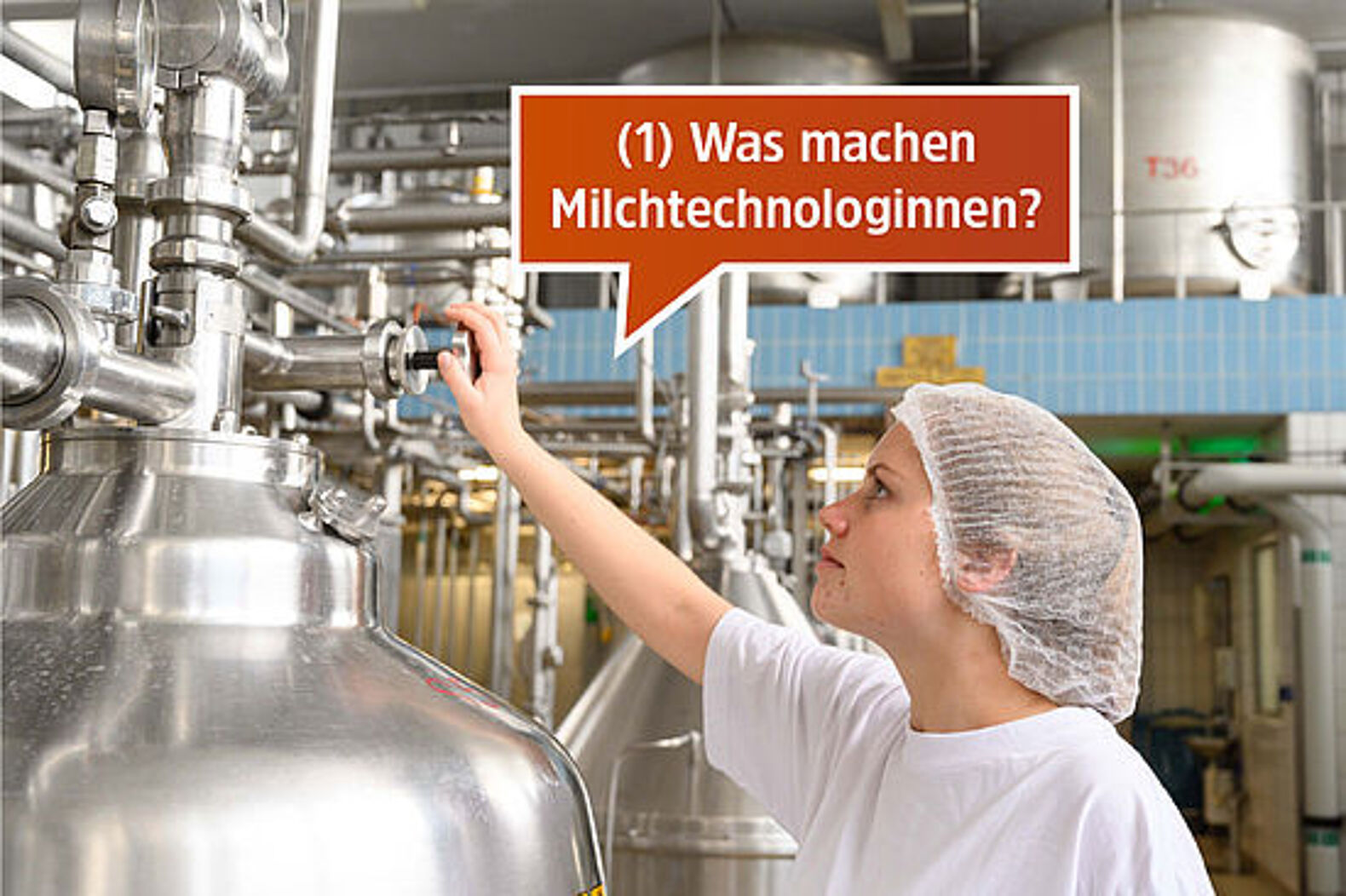 Motiv: Theresa stellt an einem Durchflussregler eine Anlage ein. Text: 1. Was machen Milchtechnologinnen? 