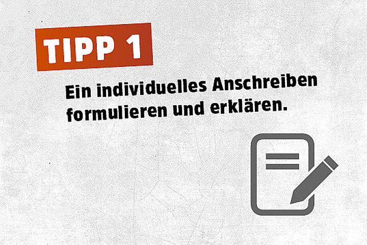 Top Tipp eins: Individuelles Anschreiben formulieren und erklären.